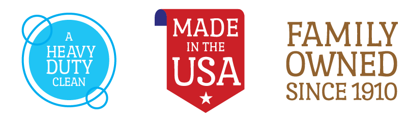 Heavy Duty Clean | Made in the USA | Family Owned Since 1910